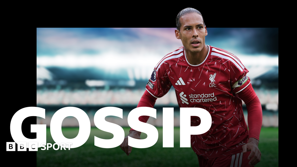 Real Madrid considering Van Dijk - Wednesday's gossip